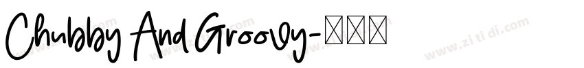 Chubby And Groovy字体转换